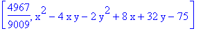 [4967/9009, x^2-4*x*y-2*y^2+8*x+32*y-75]